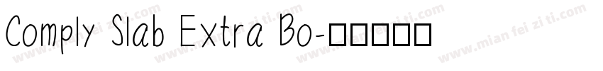 Comply Slab Extra Bo字体转换